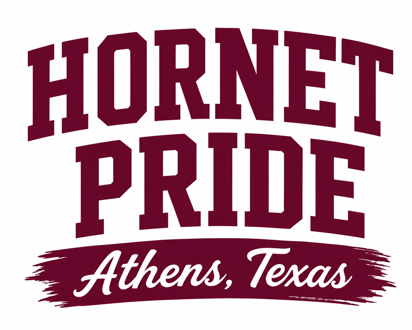 Hornet Pride – Athens, Texas