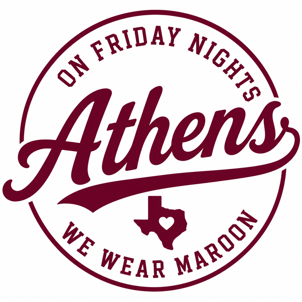 On Friday Nights We Wear Maroon – Athens, Texas