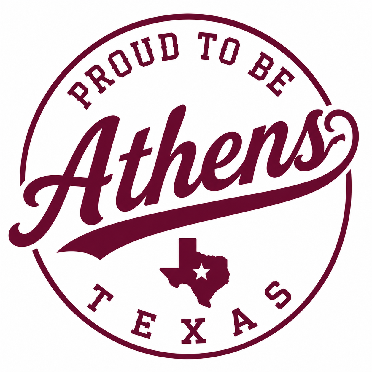 Proud to Be Athens, Texas